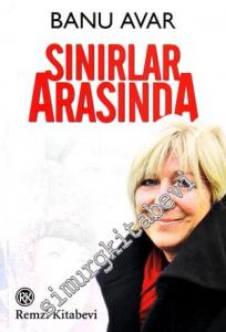 Sınırlar Arasında: Hüznün Toprağı Balkanlar'dan Geleceğin Gücü Avrasya'ya -        2019