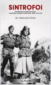 Sintrofoi: Yunanistan'da Komünizm Rüyası - Yunanistan Komünist Partisi (KKE) Tarihi (1918 - 1949) -        2025
