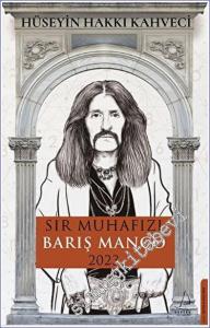 Sır Muhafızı Barış Manço 2023 -        2022