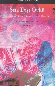Sıra Dışı Öykü: Baudelaire'in Bir Rüyası Üzerine Deneme -