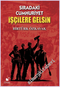 Sıradaki Cumhuriyet İşçilere Gelsin -        2026