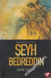 Sıradışı Bir Tasavvufçu Şeyh Bedreddin -