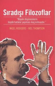 Sıradışı Filozoflar: “Büyük Düşünenlerin Büyük Hatalar Yapmaları Kaçınılmazdır” -        2007