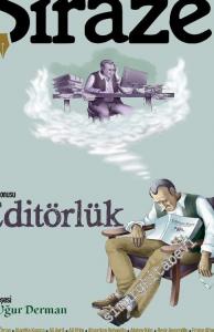 Şiraze Kitap Kültürü Dergisi - Editörlük - Sayı: 1      Eylül - Ekim 2020