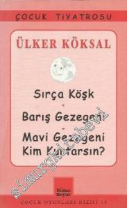 Sırça Köşk - Barış Gezegeni - Mavi Gezegenei Kim Kurtarsın? -