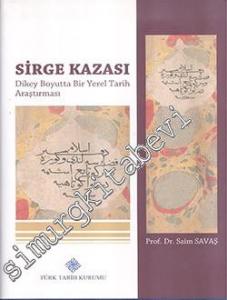Sirge Kazası, Dikey Boyutta Bir Yerel Tarih Araştırması -