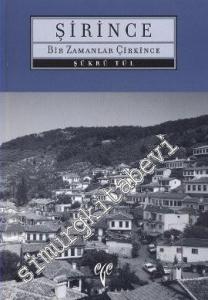 Şirince: Bir Zamanlar Çirkince -        2008