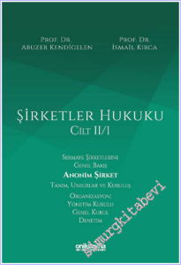 Şirketler Hukuku - Cilt II/I CİLTLİ -        2026