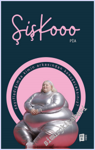 Şişkooo: Zayıfladığımda kimin arkasından konuşacaksınız? -        2026