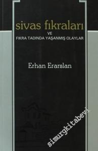 Sivas Fıkraları ve Fıkra Tadında Yaşanmış Olaylar -