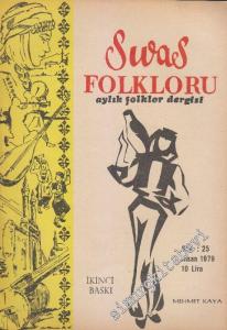 Sivas Folkloru Aylık Folklor Dergisi - Sayı: 25    3  Nisan 1979