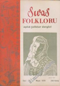 Sivas Folkloru Aylık Folklor Dergisi - Sayı: 28    3  Mayıs