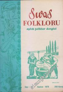 Sivas Folkloru Aylık Folklor Dergisi - Sayı: 29    3  Haziran 1975