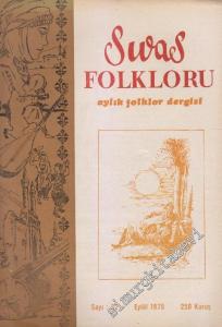 Sivas Folkloru Aylık Folklor Dergisi - Sayı: 32    3  Eylül 1975