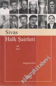 Sivas Halk Şairleri Cilt 3 (H - K) -