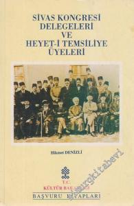 Sivas Kongresi Delegeleri ve Heyet-i Temsiliye Üyeleri -        1996