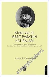 Sivas Valisi Reşit Paşanın Hatıraları -        2023