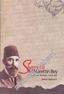 Siverekli M. Nurettin Bey: Hayatı ve Yemen Lâyihası -        2010