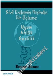 Sivil Erdemin Peşinde Bir Üçleme - Uyum - Ahlak - Seslilik -        2024