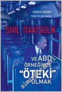 Sivil İtaatsizlik ve ABD Örneğinde Öteki Olmak -        2024