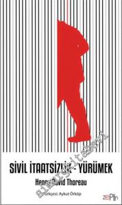 Sivil İtaatsizlik: Yürümek -