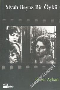 Siyah Beyaz Bir Öykü -        2004