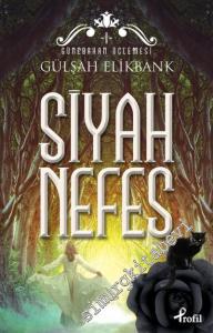 Siyah Nefes: Günebakan Üçlemesi 1 -