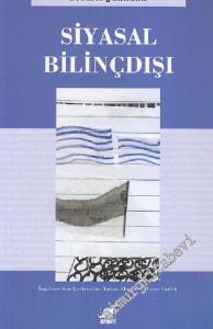Siyasal Bilinçdışı -        2011