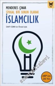 Siyasal Bir Sorun Olarak İslamcılık : AKP'nin 20 yılı -        2015
