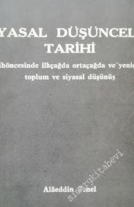 Siyasal Düşünceler Tarihi: Tarihöncesinde İlkçağda Ortaçağda ve Yeniçağda Toplum ve Siyasal Düşünüş -        1982