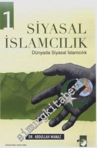 Siyasal İslamcılık 1 : Dünyada Siyasal İslamcılık -        2025