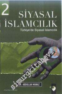 Siyasal İslamcılık 2 : Türkiye'de Siyasal İslamcılık -        2008