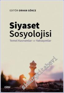 Siyaset Sosyolojisi : Temel Kavramlar ve Yaklaşımlar -        2023