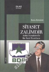 Siyaset Zalimdir: Adnan Menderes'le Bir Parti Tecrübesi - DVD'li -