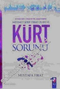 Siyasi Bir Cinayetin Anatomisi - Mehmet Şerif Fırat Olayı Ve Kürt Sorunu -
