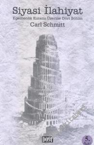 Siyasi İlahiyat: Egemenlik Kuramı Üzerine Dört Bölüm  -        2016
