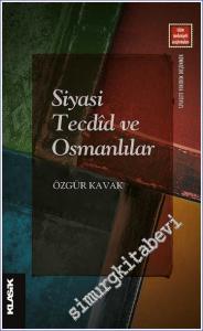 Siyasi Tecdid ve Osmanlılar : Ahlâk Siyaset ve Firâset -        2022