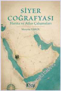 Siyer Coğrafyası Harita Ve Atlas Çalışmaları  -        2026