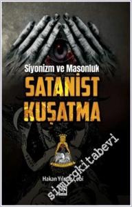 Siyonizm ve Masonluk - Satanist Kuşatma -        2021