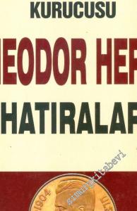 Siyonizmin Kurucusu Theodor Theodor Herzl'in Hatıraları ve Sultan Abdülhamid -        2002