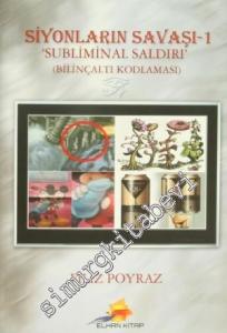 Siyonların Savaşı 1: 'Subliminal Saldırı' (Bilinçaltı Kodlaması) -        2014