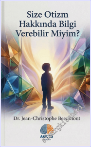 Size Otizm Hakkında Bilgi Verebilir miyim -        2026