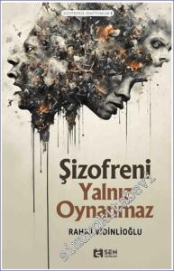 Şizofrenik Semptomlar I - Şizofreni Yalnız Oynanmaz -        2024