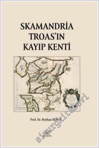 Skamandria Troas'in Kayıp Kenti -        2025