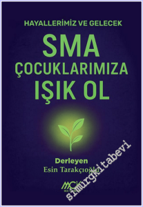 SMA Çocuklarımıza Işık Ol -        2026