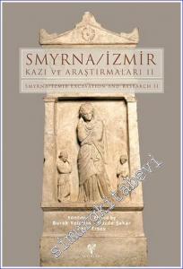 Smyrna - İzmir Kazı ve Araştırmaları 2 = Smyrna  - Izmir Excavation and Research 2 -        2017