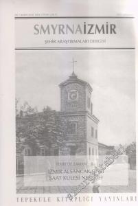 Smyrna: İzmir Şehir Araştırmaları Dergisi - Dosya: İzmir'de Zaman -II-  İzmir Alsancak Garı Saat Kulesi Nerede? - Sayı: 2    1  Şubat 2010