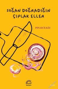 Soğan Doğradığın Çıplak Eller -