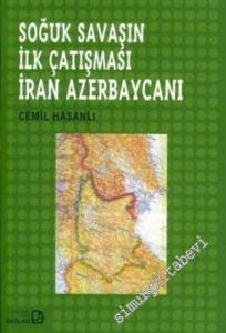 Soğuk Savaşın İlk Çatışması İran Azerbaycanı -        2005