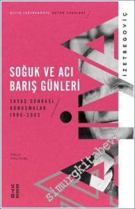 Soğuk ve Acı Barış Günleri - Savaş Sonrası Konuşmalar (1996 - 2003) -        2022
